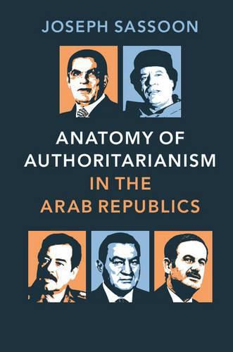 Cover image for Anatomy of Authoritarianism in the Arab Republics