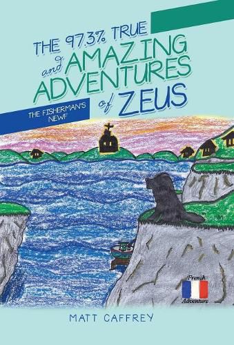 Cover image for The 97.3% True and Amazing Adventures of Zeus