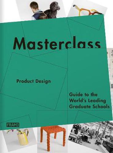 Cover image for Masterclass: Product Design: Guide to the World's Leading Graduate Schools