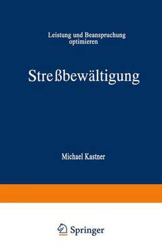 Cover image for Stressbewaltigung: Leistung und Beanspruchung optimieren