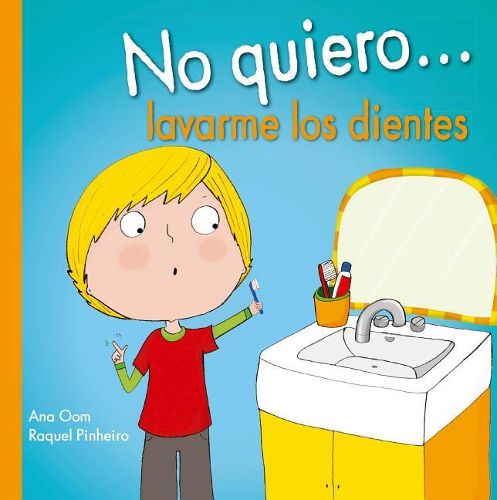 Cover image for No Quiero Lavarme Los Dientes