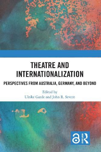 Cover image for Theatre and Internationalization: Perspectives from Australia, Germany, and Beyond