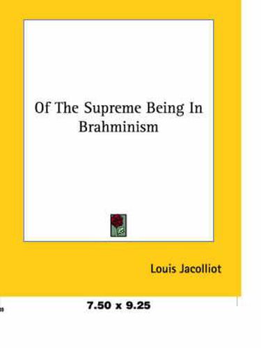 Cover image for Of the Supreme Being in Brahminism