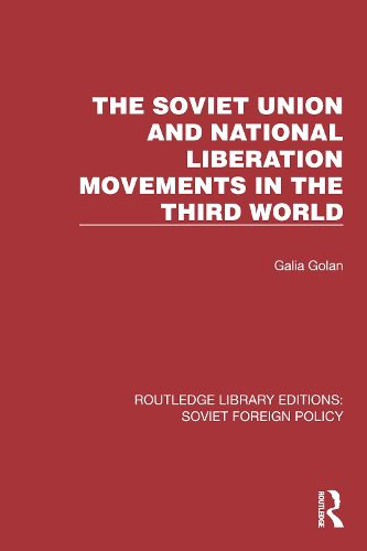 Cover image for The Soviet Union and National Liberation Movements in the Third World