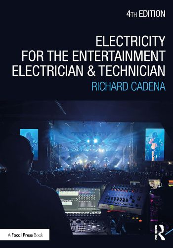 Cover image for Electricity for the Entertainment Electrician and Technician