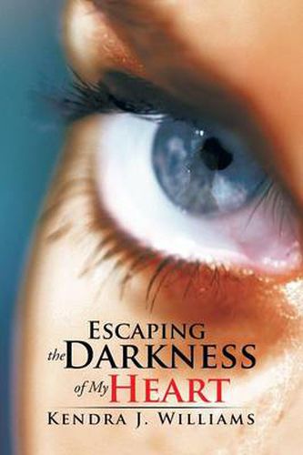 Cover image for Escaping the Darkness of My Heart