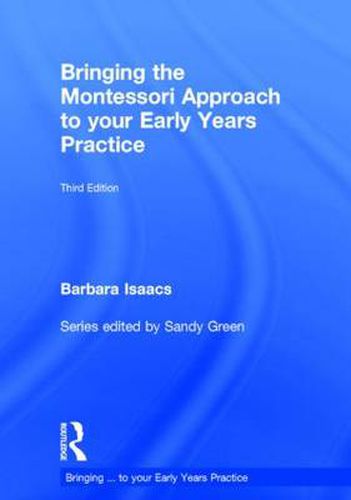 Cover image for Bringing the Montessori Approach to your Early Years Practice