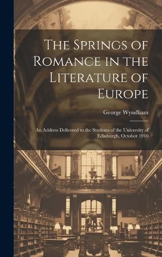 Cover image for The Springs of Romance in the Literature of Europe