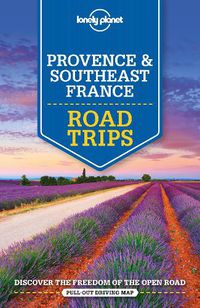 Cover image for Lonely Planet Provence & Southeast France Road Trips