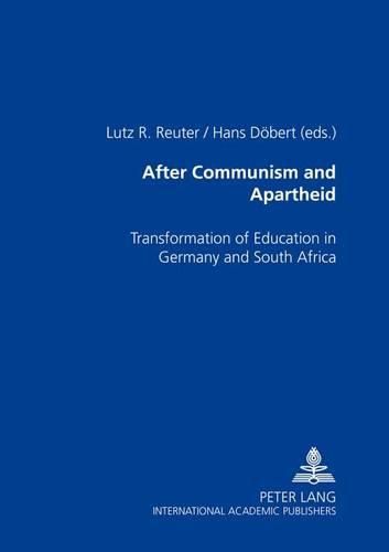 Cover image for After Communism and Apartheid: Transformation of Education in Germany and South Africa