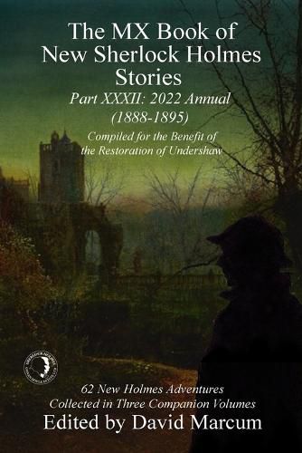 The MX Book of New Sherlock Holmes Stories - XXXII: 2022 Annual (1888-1895)