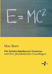 Cover image for Die Relativitatstheorie Einsteins: und ihre physikalischen Grundlagen