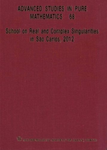 Cover image for School On Real And Complex Singularities In Sao Carlos, 2012