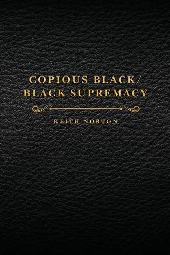 Cover image for Copious Black/Black Supremacy