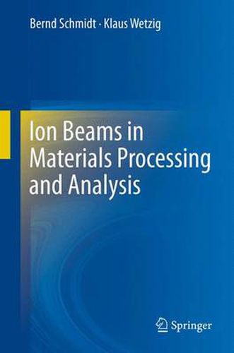 Cover image for Ion Beams in Materials Processing and Analysis