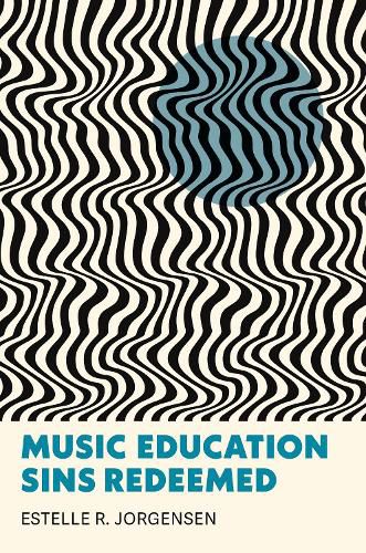 Cover image for Music Education Sins Redeemed