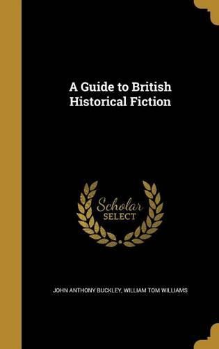 Cover image for A Guide to British Historical Fiction