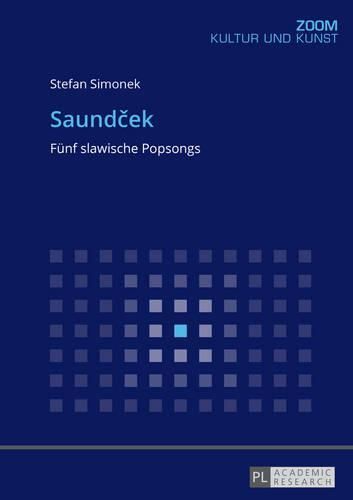 Cover image for Saund&#269;ek: Fuenf Slawische Popsongs