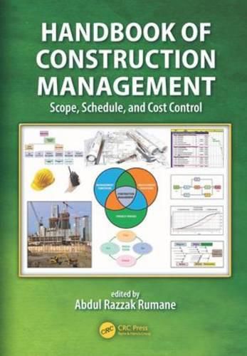 Cover image for Handbook of Construction Management: Scope, Schedule, and Cost Control