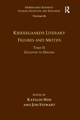 Cover image for Volume 16, Tome II: Kierkegaard's Literary Figures and Motifs: Gulliver to Zerlina