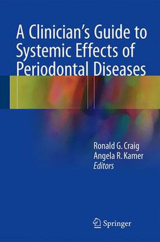 Cover image for A Clinician's Guide to Systemic Effects of Periodontal Diseases