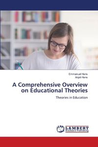 Cover image for A Comprehensive Overview on Educational Theories