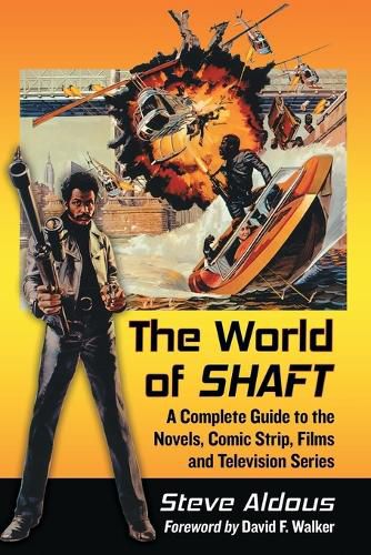 Cover image for The World of Shaft: A Complete Guide to the Novels, Comic Strip, Films and Television Series