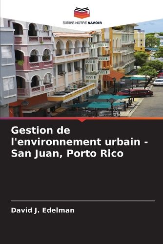 Cover image for Gestion de l'environnement urbain - San Juan, Porto Rico