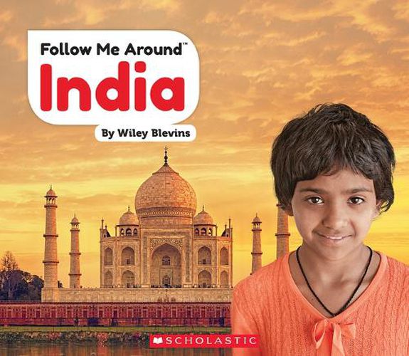 India (Follow Me Around) (Library Edition): Don't Sit on My Lunch!