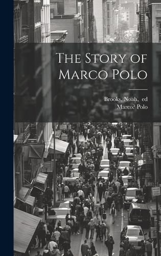 Cover image for The Story of Marco Polo