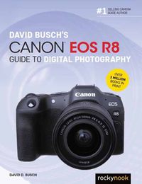 Cover image for David Busch's Canon EOS R8 Guide to Digital Photography