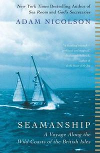 Cover image for Seamanship: A Voyage Along the Wild Coasts of the British Isles