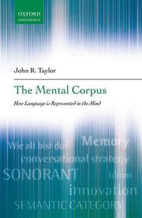 Cover image for The Mental Corpus: How language is represented in the mind