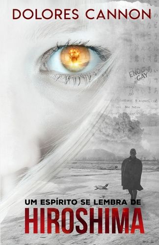 Cover image for Um Espirito Se Lembra de Hiroshima