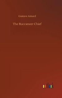 Cover image for The Buccaneer Chief