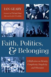 Cover image for Faith, Politics, and Belonging