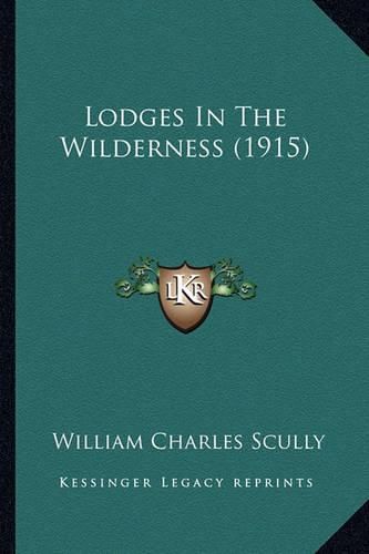 Lodges in the Wilderness (1915)