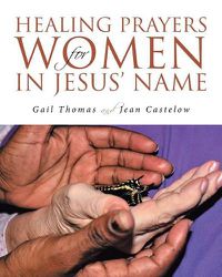 Cover image for Healing Prayers for Women in Jesus' Name