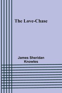 Cover image for The Love-chase