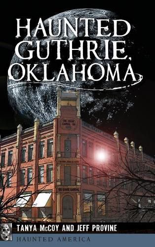 Cover image for Haunted Guthrie, Oklahoma