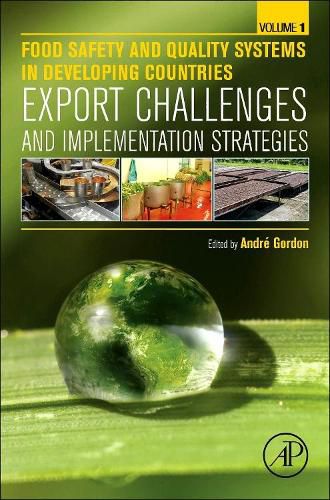 Cover image for Food Safety and Quality Systems in Developing Countries: Volume One: Export Challenges and Implementation Strategies