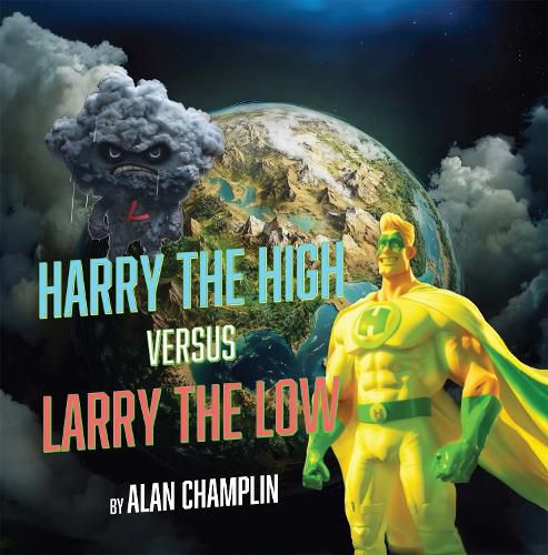 Cover image for Harry the High Versus Larry the Low