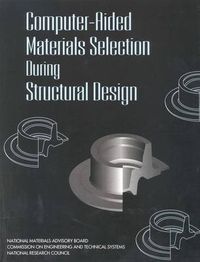 Cover image for Computer-Aided Materials Selection During Structural Design