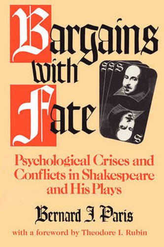 Bargains with Fate: Psychological Crises and Conflicts in Shakespeare and His Plays