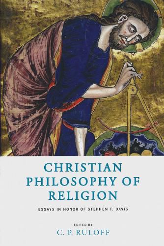 Cover image for Christian Philosophy of Religion: Essays in Honor of Stephen T. Davis