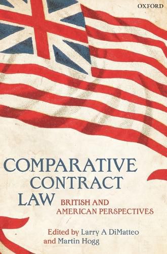 Comparative Contract Law: British and American Perspectives