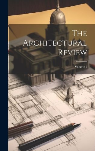 Cover image for The Architectural Review; Volume 9