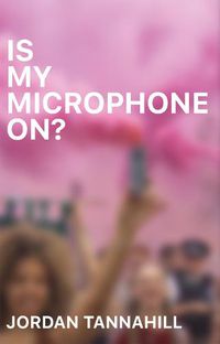 Cover image for Is My Microphone On?