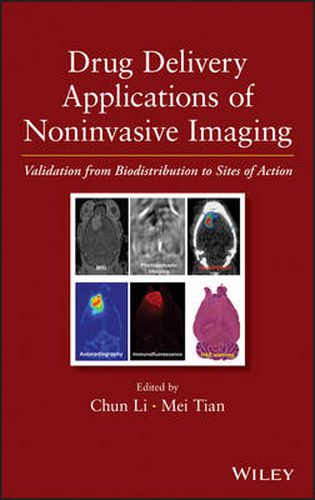 Cover image for Drug Delivery Applications of Noninvasive Imaging: Validation from Biodistribution to Sites of Action