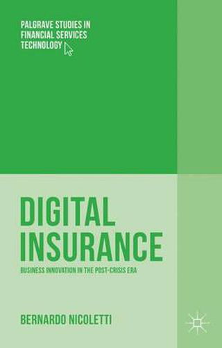 Cover image for Digital Insurance: Business Innovation in the Post-Crisis Era